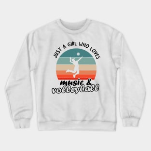 Women girls hobby music and volleyball girlfriend Crewneck Sweatshirt